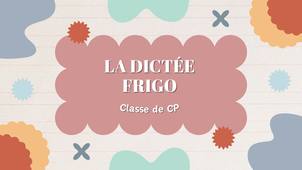La dictée frigo