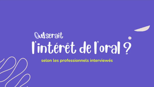 EN QUOI L’ORAL PERMET-IL AUX ÉLÈVES DE PROGRESSER DANS LA COMPRÉHENSION ET DANS L’INTERPRÉTATION DES TEXTES ?